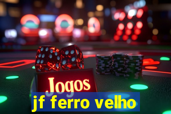 jf ferro velho